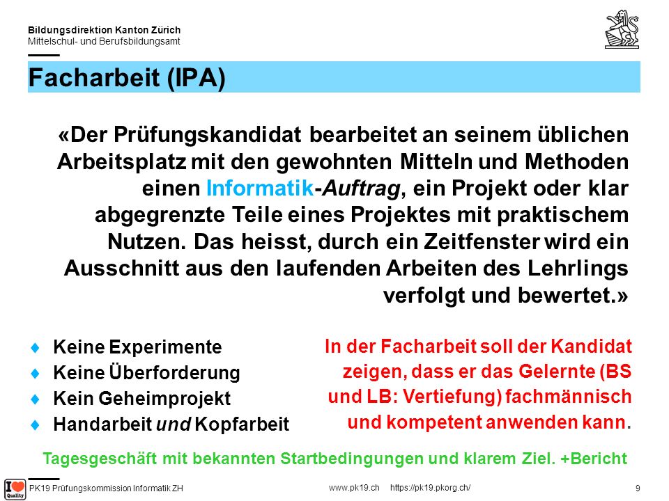 Tagesgeschäft mit bekannten Startbedingungen und klarem Ziel. +Bericht