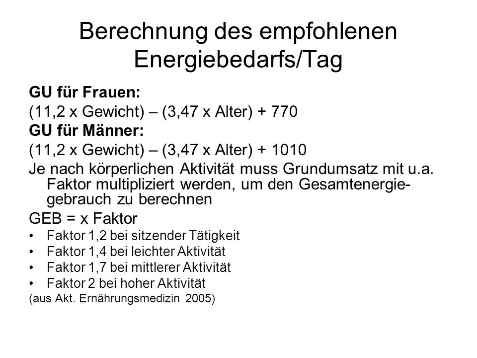Berechnung des empfohlenen Energiebedarfs/Tag