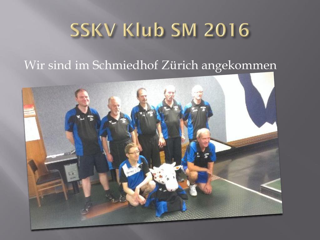 SSKV Klub SM 2016 Wir sind im Schmiedhof Zürich angekommen