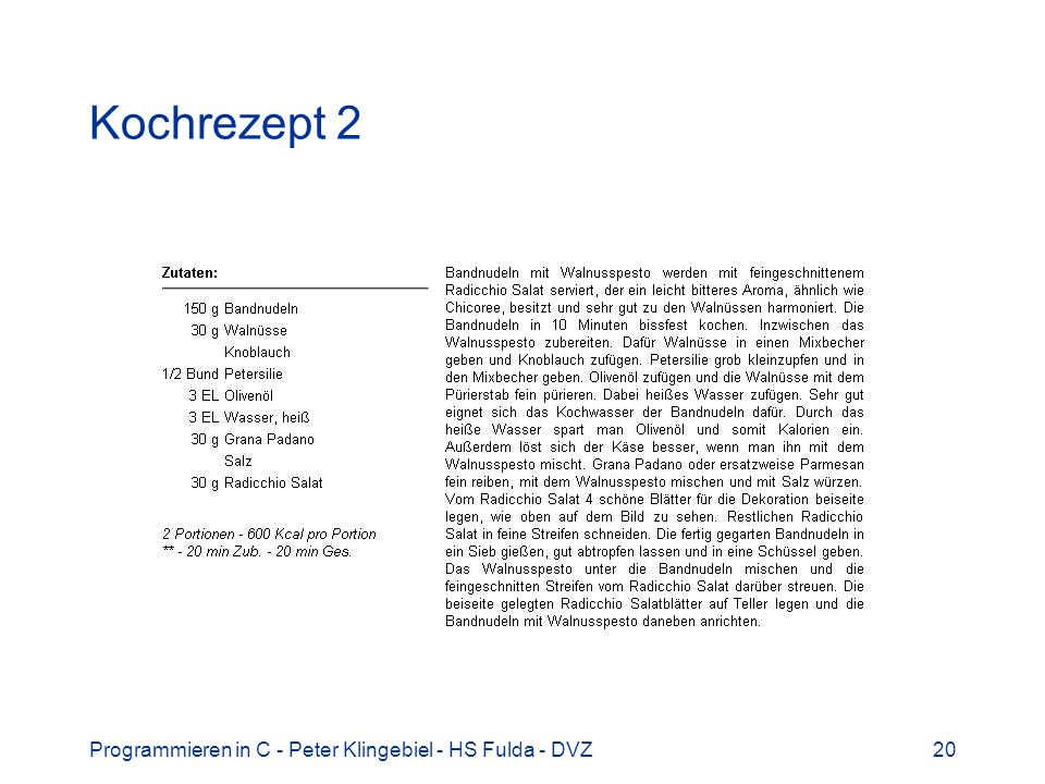 Kochrezept 2 Programmieren in C - Peter Klingebiel - HS Fulda - DVZ