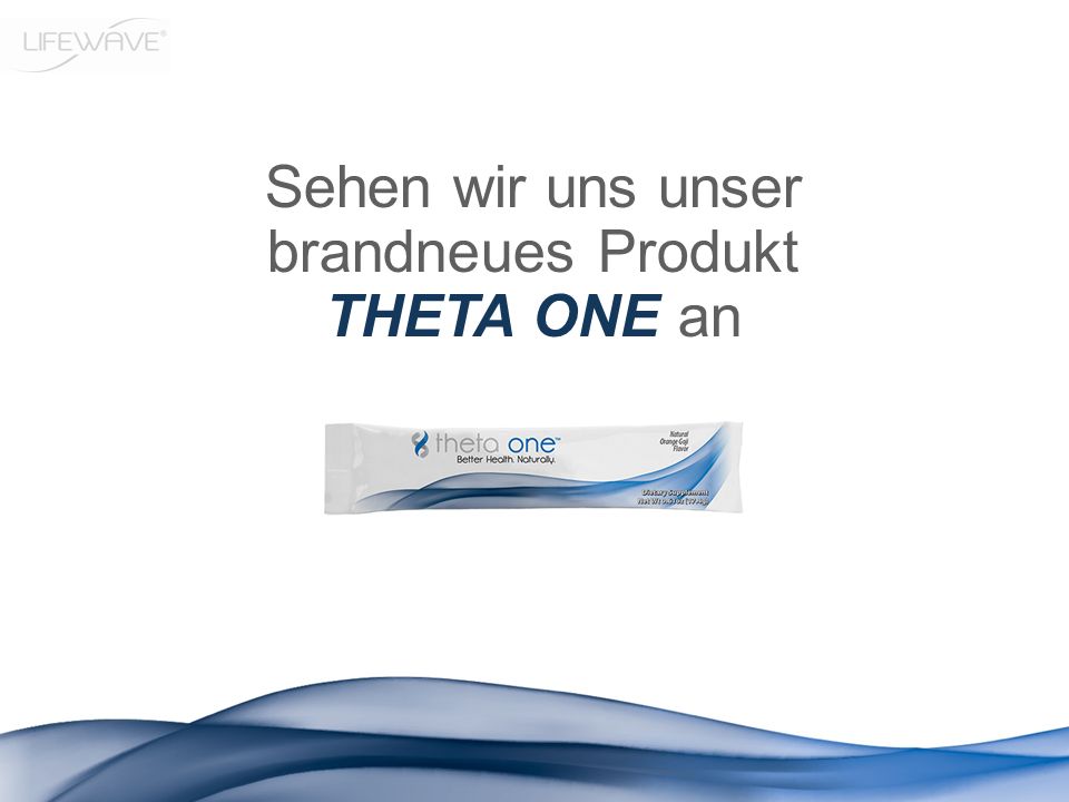 Sehen wir uns unser brandneues Produkt Theta One an