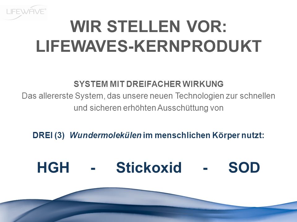 WIR STELLEN VOR: LIFEWAVES-KERNPRODUKT