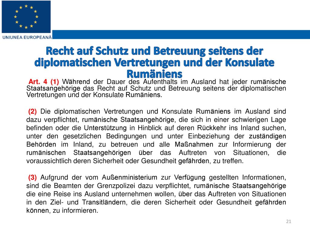 Recht auf Schutz und Betreuung seitens der diplomatischen Vertretungen und der Konsulate Rumäniens