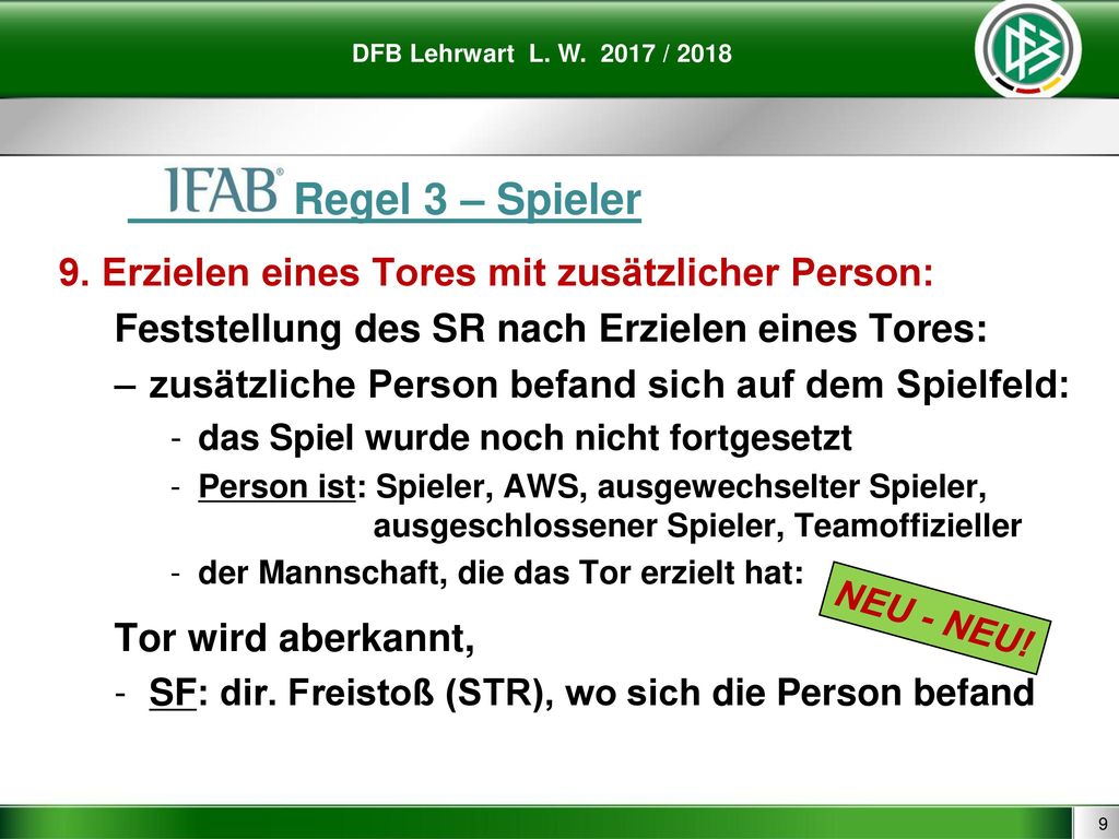 - Regel 3 – Spieler 9. Erzielen eines Tores mit zusätzlicher Person: