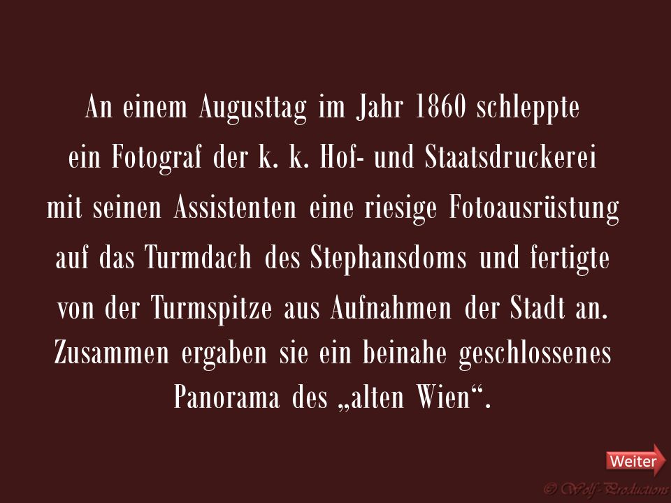 An einem Augusttag im Jahr 1860 schleppte