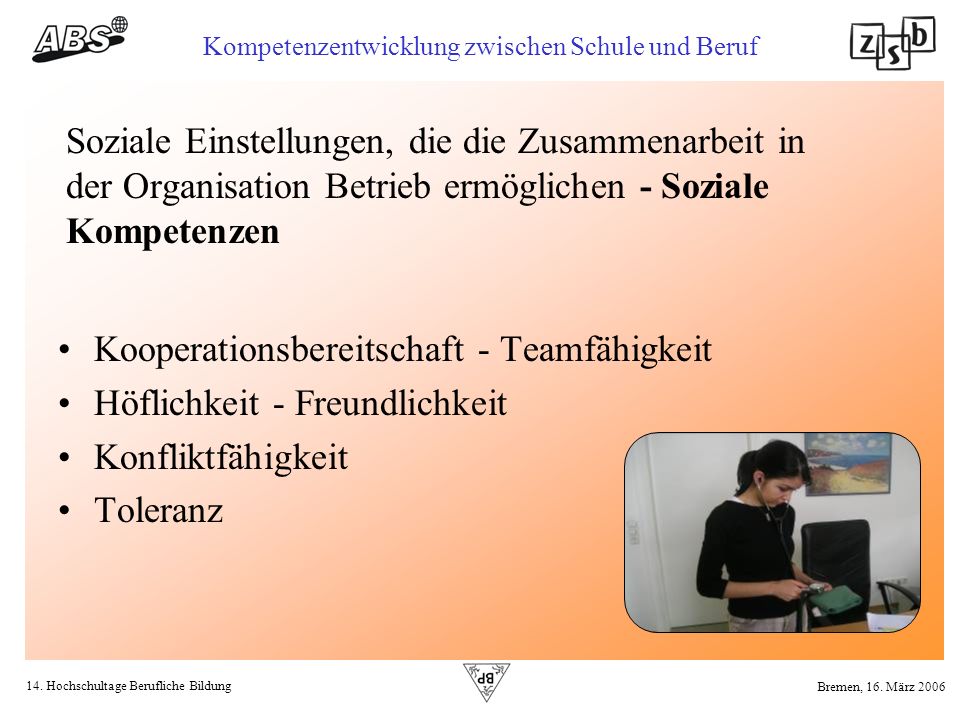 Soziale Einstellungen, die die Zusammenarbeit in der Organisation Betrieb ermöglichen - Soziale Kompetenzen