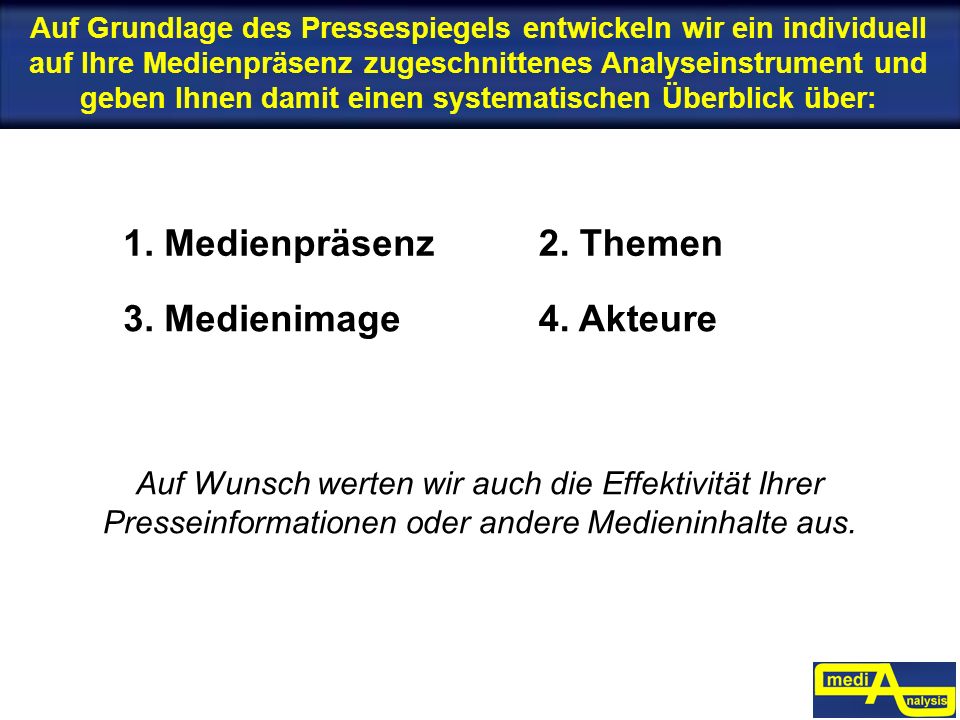 1. Medienpräsenz 2. Themen 3. Medienimage 4. Akteure
