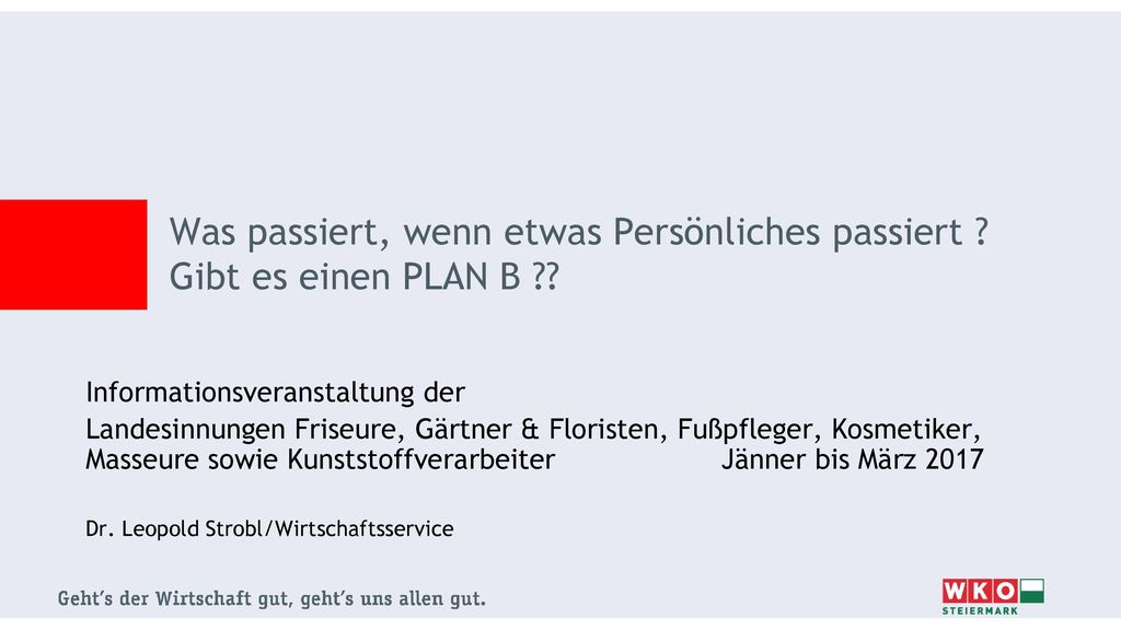 Was passiert, wenn etwas Persönliches passiert Gibt es einen PLAN B