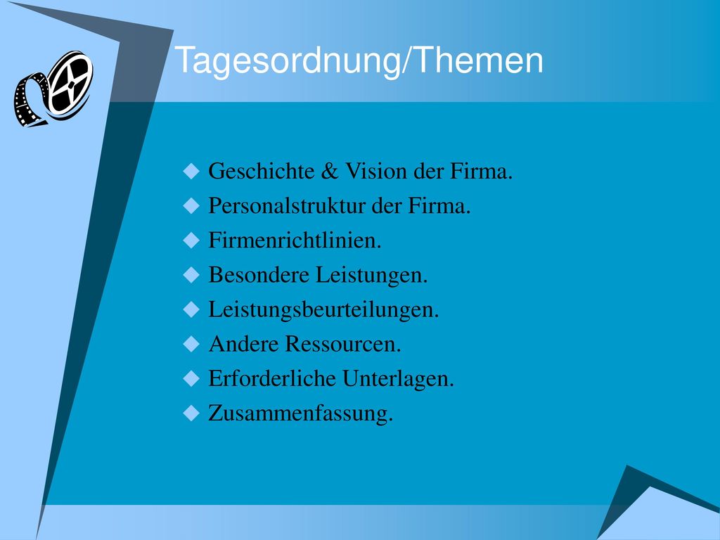 Tagesordnung/Themen Geschichte & Vision der Firma.