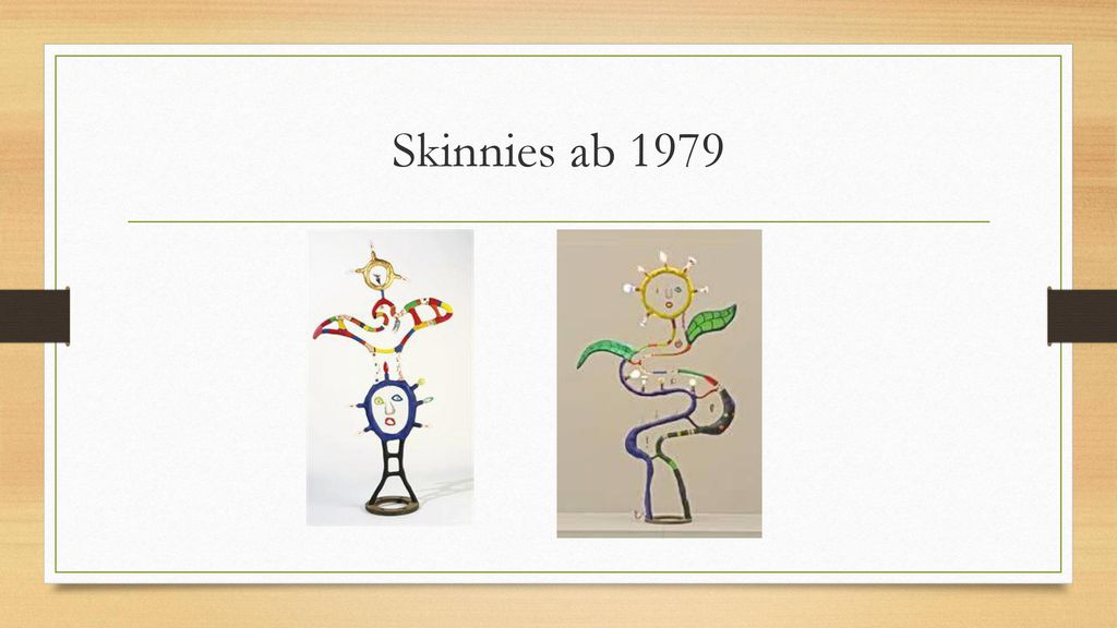 Skinnies ab 1979