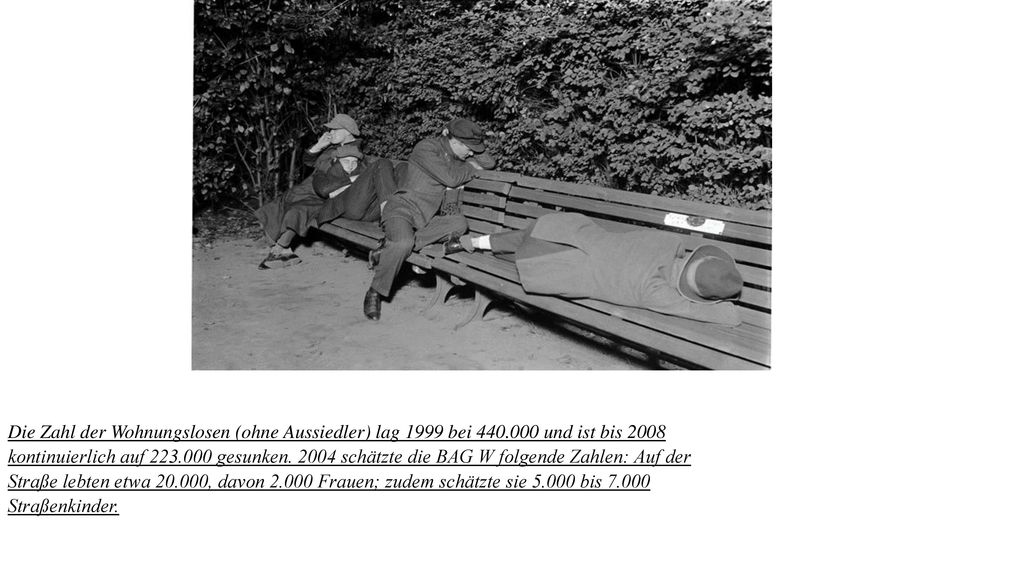 Die Zahl der Wohnungslosen (ohne Aussiedler) lag 1999 bei 440