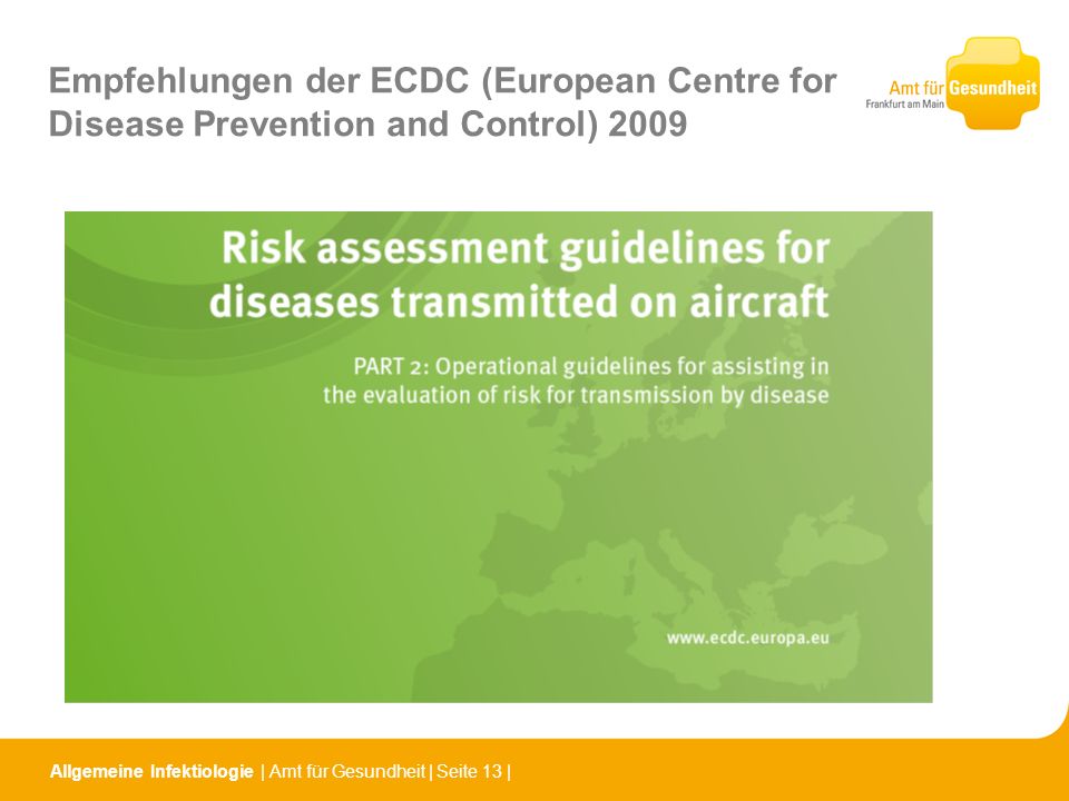 Empfehlungen der ECDC (European Centre for Disease Prevention and Control) 2009