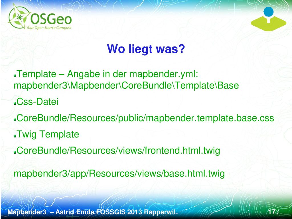 Wo liegt was Template – Angabe in der mapbender.yml: mapbender3\Mapbender\CoreBundle\Template\Base.