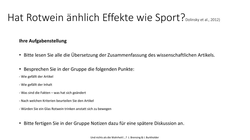 Hat Rotwein änhlich Effekte wie Sport Dolinsky et al., 2012)