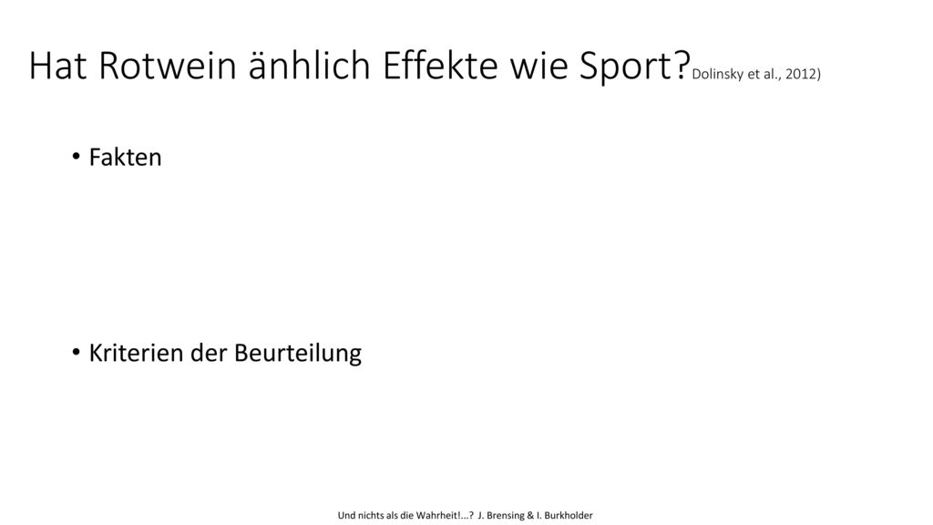 Hat Rotwein änhlich Effekte wie Sport Dolinsky et al., 2012)