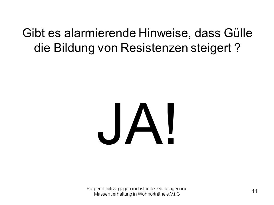 Gibt es alarmierende Hinweise, dass Gülle die Bildung von Resistenzen steigert