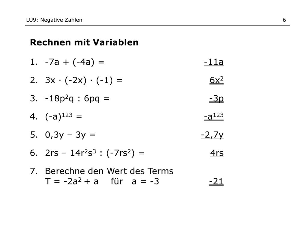 7. Berechne den Wert des Terms T = -2a2 + a für a =
