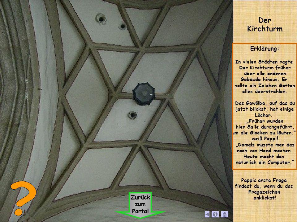 Der Kirchturm Erklärung: Zurück zum Portal In vielen Städten ragte