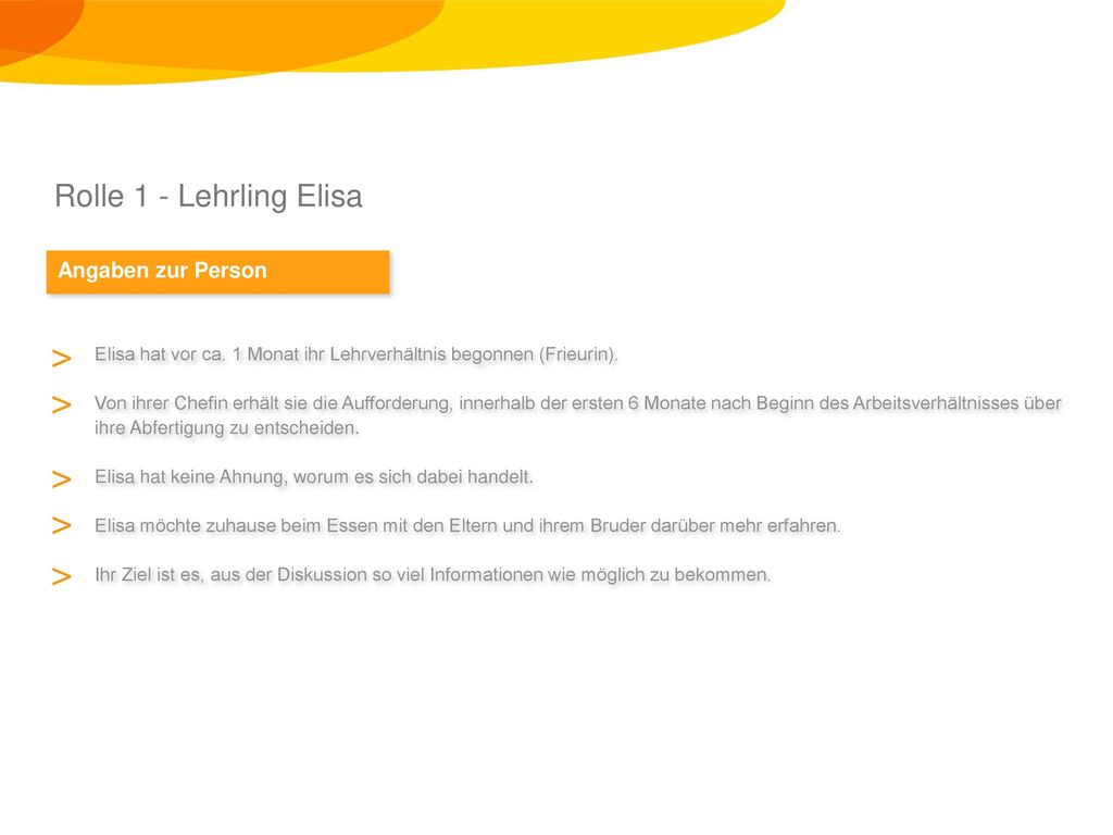 > > > > > Rolle 1 - Lehrling Elisa Angaben zur Person