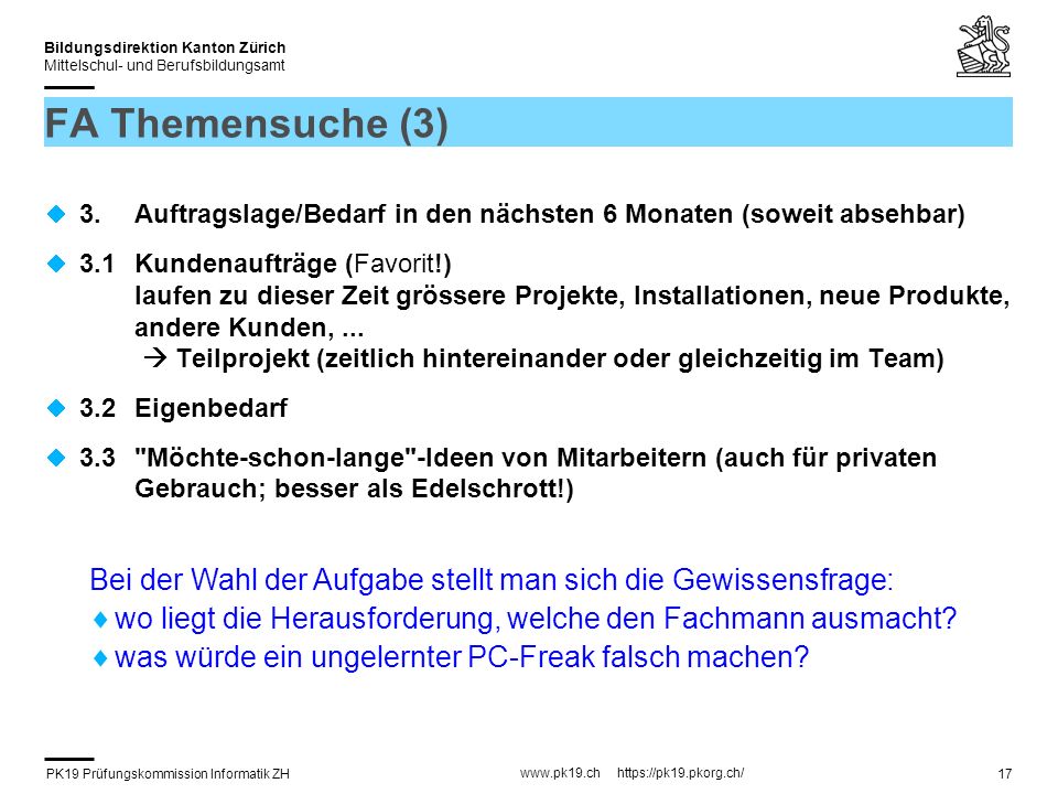 FA Themensuche (3) 3. Auftragslage/Bedarf in den nächsten 6 Monaten (soweit absehbar)