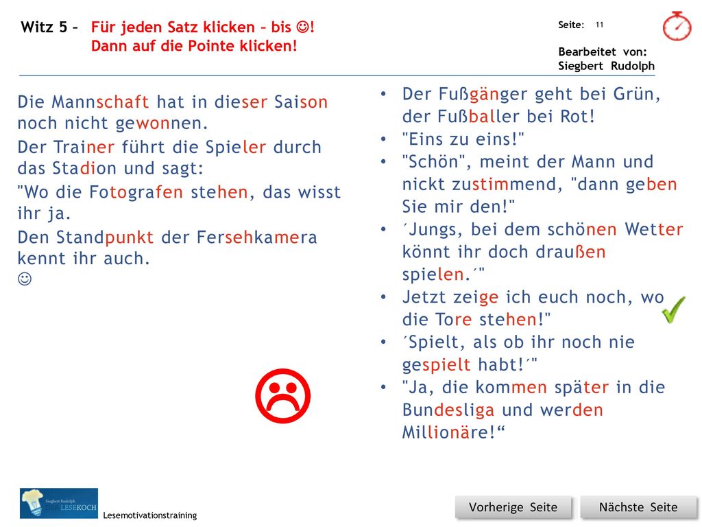  Der Fußgänger geht bei Grün, der Fußballer bei Rot!