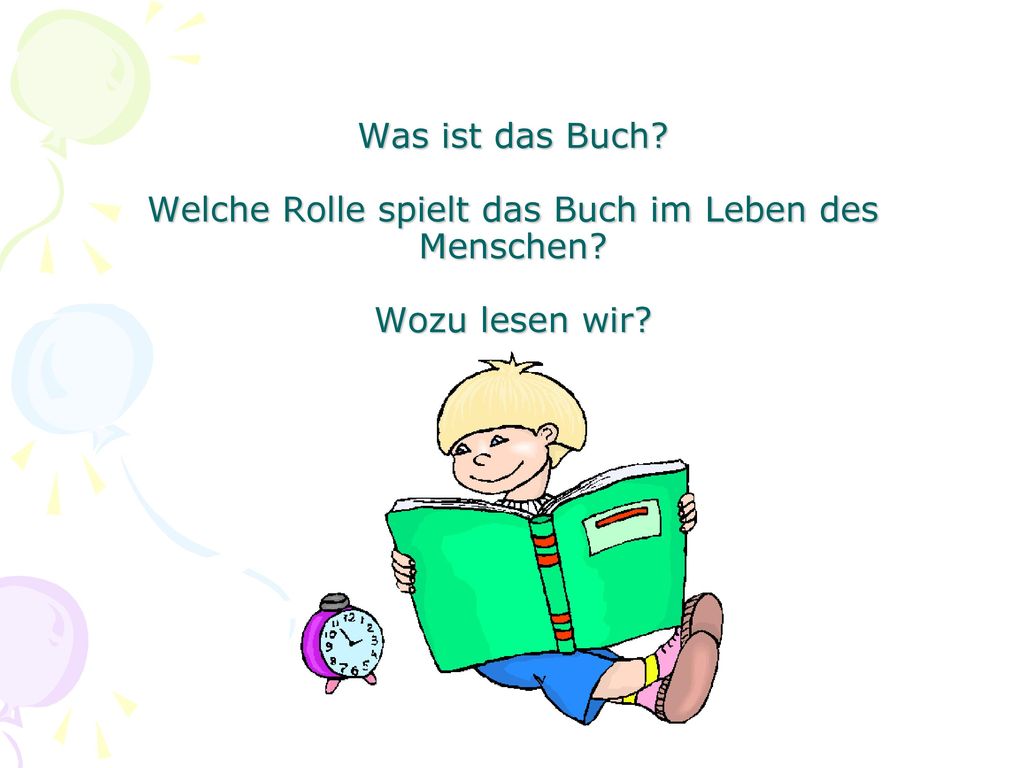 Was ist das Buch. Welche Rolle spielt das Buch im Leben des Menschen