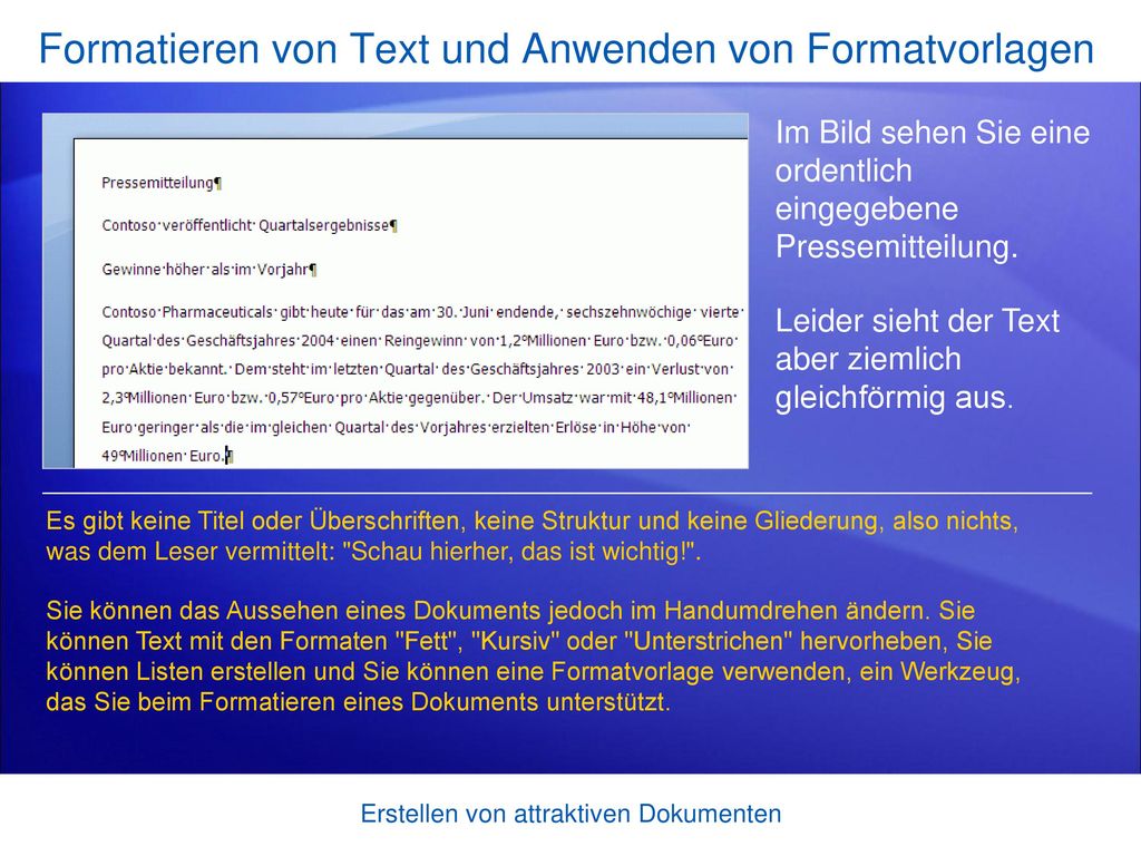 Formatieren von Text und Anwenden von Formatvorlagen