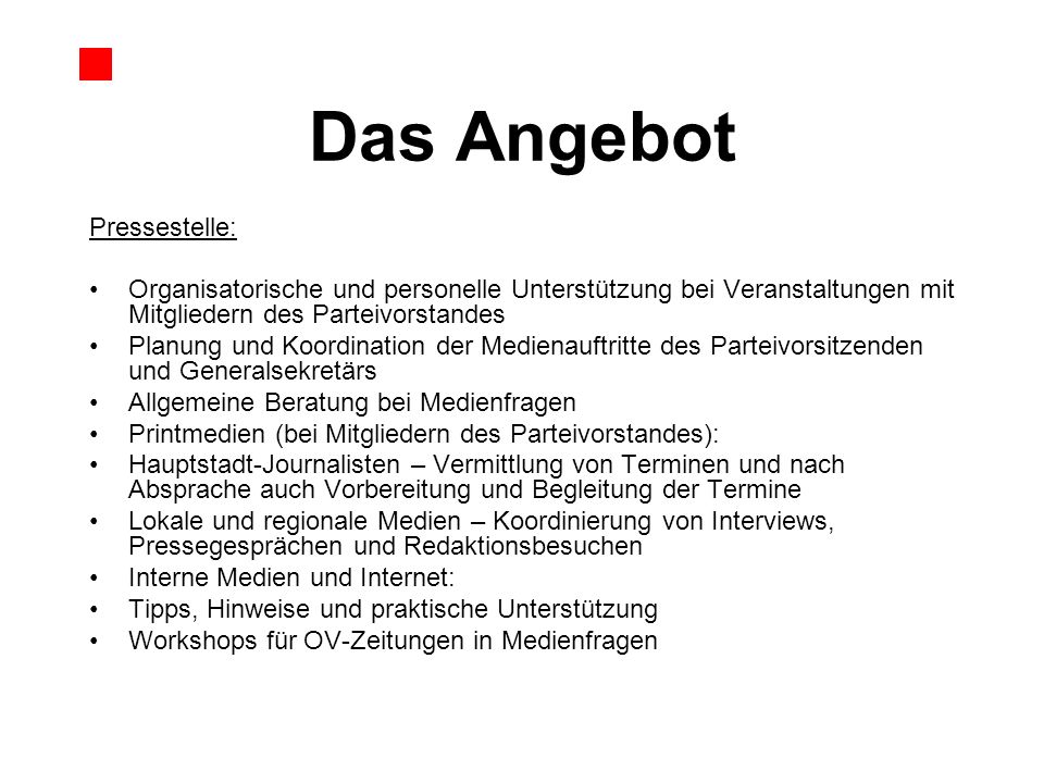 Das Angebot Pressestelle: