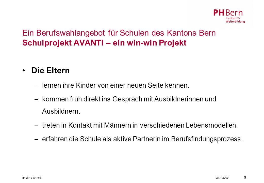 Ein Berufswahlangebot für Schulen des Kantons Bern Schulprojekt AVANTI – ein win-win Projekt