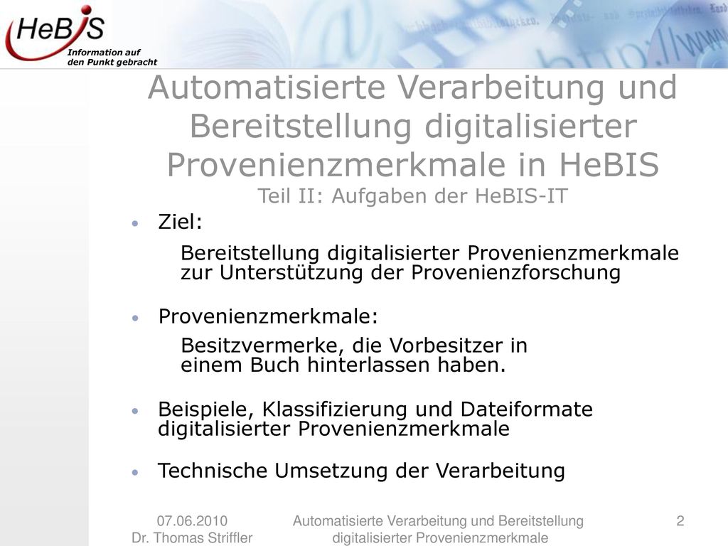 Automatisierte Verarbeitung und Bereitstellung digitalisierter Provenienzmerkmale in HeBIS Teil II: Aufgaben der HeBIS-IT
