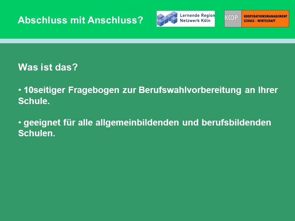 Abschluss mit Anschluss