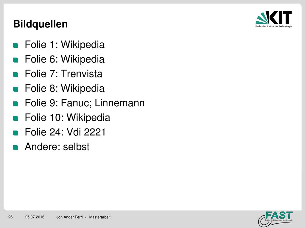 Folie 9: Fanuc; Linnemann Folie 10: Wikipedia Folie 24: Vdi 2221