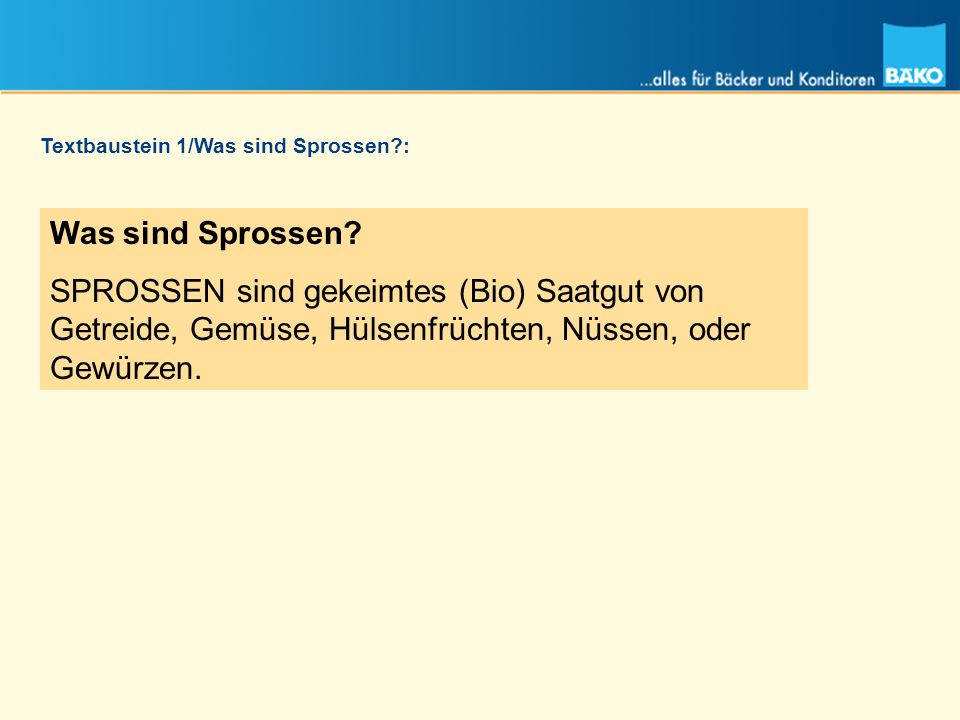 Textbaustein 1/Was sind Sprossen :
