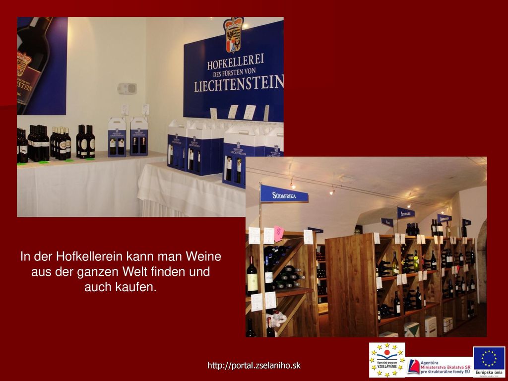 In der Hofkellerein kann man Weine aus der ganzen Welt finden und