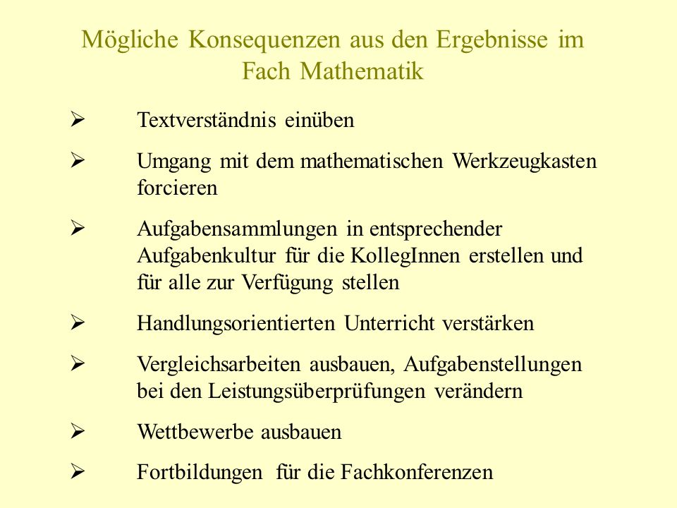 Mögliche Konsequenzen aus den Ergebnisse im Fach Mathematik