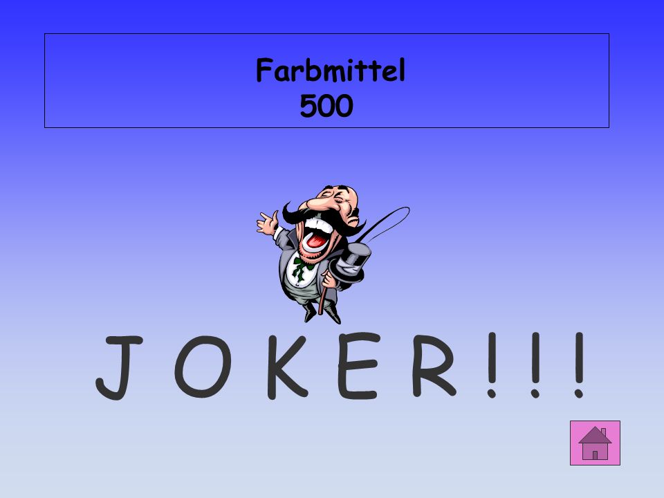 Farbmittel 500 J O K E R ! ! !