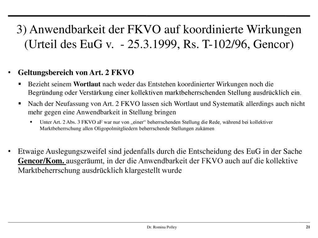 3) Anwendbarkeit der FKVO auf koordinierte Wirkungen (Urteil des EuG v
