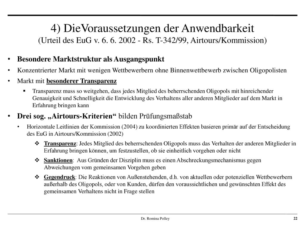 4) DieVoraussetzungen der Anwendbarkeit (Urteil des EuG v. 6. 6