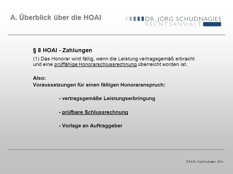 § 8 HOAI - Zahlungen A. Überblick über die HOAI