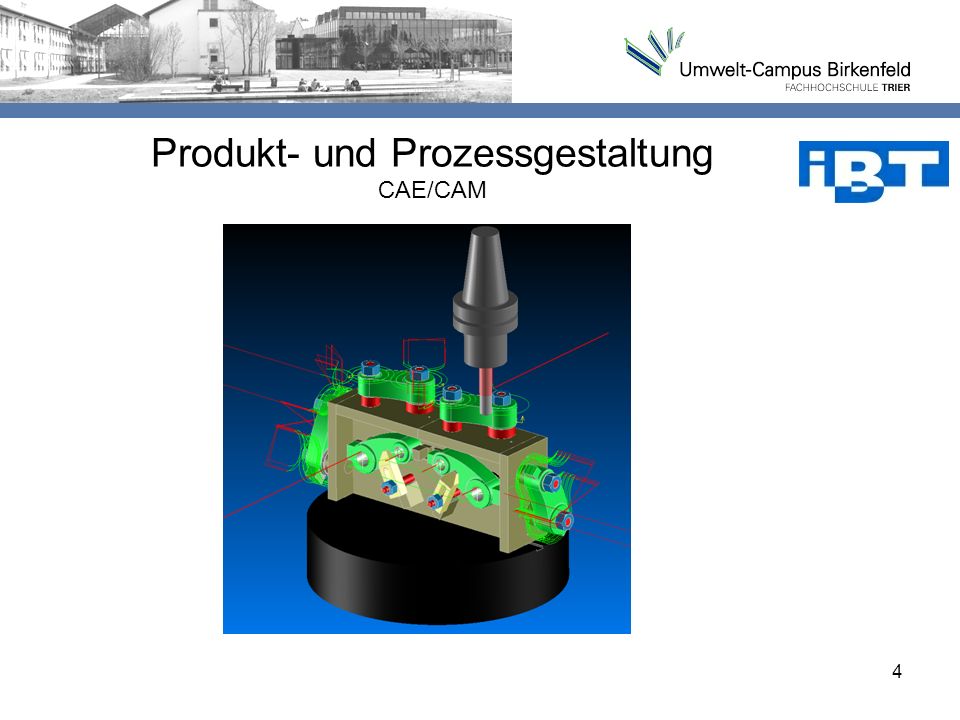 Produkt- und Prozessgestaltung CAE/CAM
