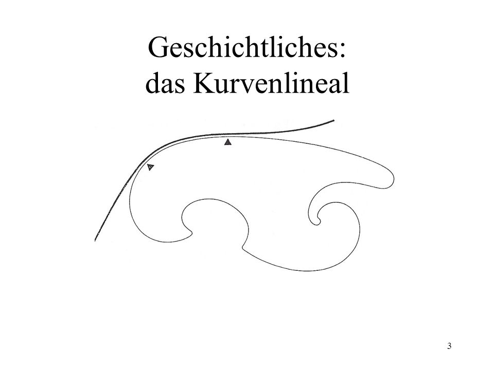 Geschichtliches: das Kurvenlineal