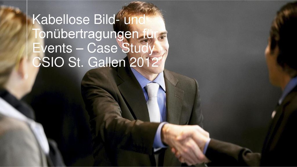 Kabellose Bild- und Tonübertragungen für Events – Case Study CSIO St