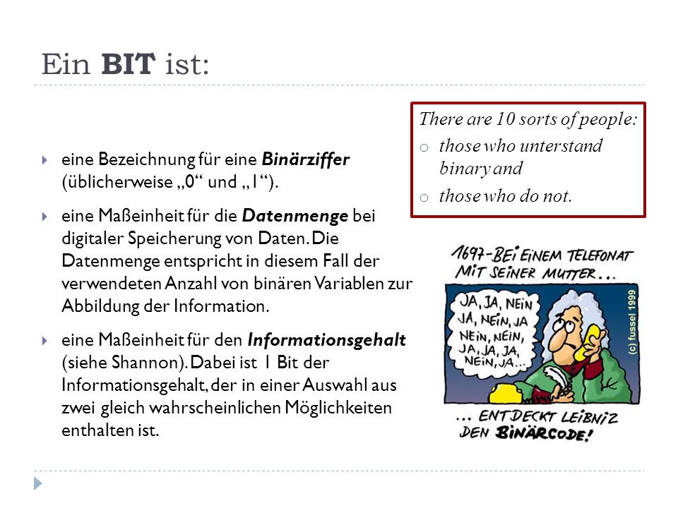 Ein BIT ist: There are 10 sorts of people: