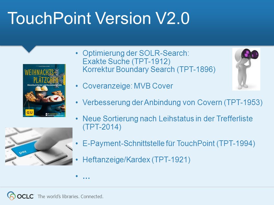 TouchPoint Version V2.0 Optimierung der SOLR-Search: Exakte Suche (TPT-1912) Korrektur Boundary Search (TPT-1896)