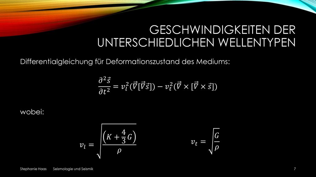 Geschwindigkeiten der unterschiedlichen Wellentypen