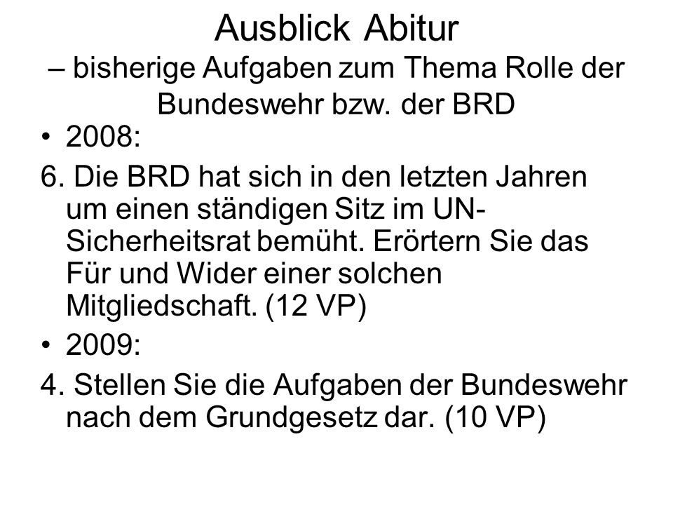 Ausblick Abitur – bisherige Aufgaben zum Thema Rolle der Bundeswehr bzw. der BRD