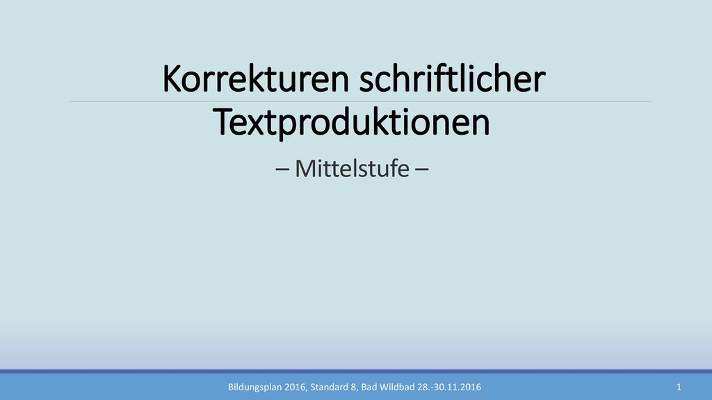 Korrekturen schriftlicher Textproduktionen – Mittelstufe –
