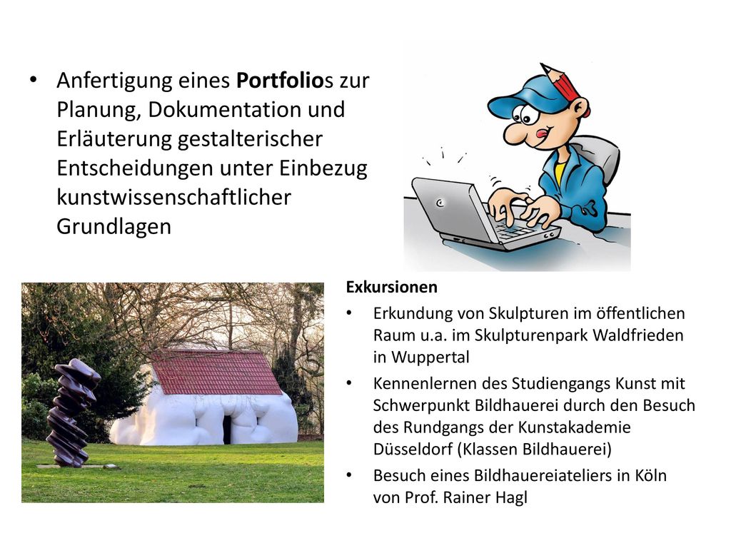 Anfertigung eines Portfolios zur Planung, Dokumentation und Erläuterung gestalterischer Entscheidungen unter Einbezug kunstwissenschaftlicher Grundlagen