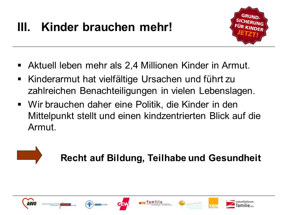 Kinder brauchen mehr! Aktuell leben mehr als 2,4 Millionen Kinder in Armut.
