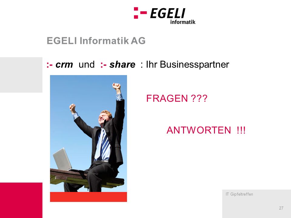 EGELI Informatik AG :- crm und :- share : Ihr Businesspartner FRAGEN antworten !!!